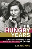 The Hungry Years: A Narrative History of the Great Depression in America