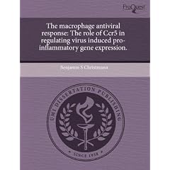 The Macrophage Antiviral Response: The Role of Ccr5 in Regulating Virus Induced Pro-Inflammatory Gene Expression.