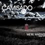 We're Waiting