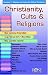 Christianity, Cults & Religions by Rose Publishing ISBN 9901981409
