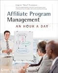 Affiliate Program Management: An Hour...