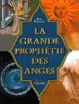 Grande prophetie des anges (la) pt mo...