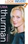 Uma Thurman: The Biography