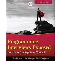 Programming Interviews Exposed: Secrets to Landing Your Next Job