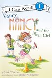 Fancy Nancy And The Mean Girl (Turtleback School & Library Binding Edition) (I Can Read!: Beginning Reading 1)