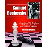 samuel reshevsky a compendium of 1768 chess games with diagrams crosstables some annotations and indexes