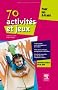 70 activit�s et jeux pour les 0-6 ans
