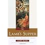 The Lamb's Supper: The Mass as Heaven on Earth by Scott Hahn