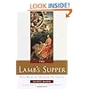 The Lamb's Supper: The Mass as Heaven on Earth