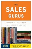 The Sales Gurus: Lessons from the Best Sales Books of All Time