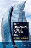 The Financial Crisis of Our Time (Financial Management Association Survey and Synthesis)