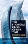 The Financial Crisis of Our Time (Financial Management Association Survey and Synthesis Series)