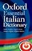 Oxford Essential Italian Dictionary: Italian-English - English-Italian