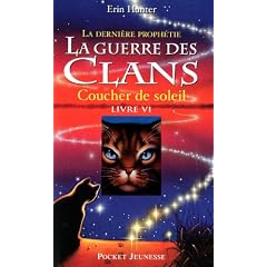 La guerre des clans : la derni�re proph�tie, Tome 6 : Coucher de soleil