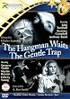 Gentle Trap/Hangman Waits [DVD]