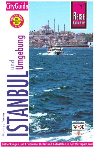 City Travel Guides Discounted  Bücher : Istanbul und Umgebung. City Guide: Entdeckung und Erlebnisse, Kultur und Aktivitäten in der Metropole zwischen Europa und Asien, zwischen Tradition und Moderne
