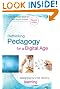 Rethinking Pedagogy for a Digital Age: Designing for 21st Century Learning