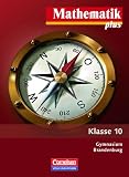Produkt-Bild: Mathematik plus - Gymnasium Brandenburg - Neubearbeitung: 10. Schuljahr - Sch&uuml;lerbuch