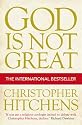 God is Not Great: How Religion Poisons Everything