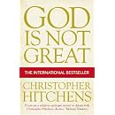 God is Not Great: How Religion Poisons Everything