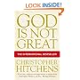 God is Not Great: How Religion Poisons Everything