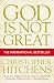 Books : God Is Not Great: How Religion Poisons Everything