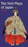 The Noh Plays of Japan (Tuttle Classics)