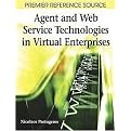 Agent and Web Service Technologies in Virtual Enterprises (Hardcover)