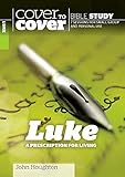 Luke : a prescription for living