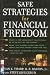 Safe Strategies for Financial Freedom