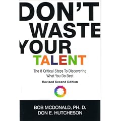 Don't Waste Your Talent