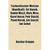 Tschechischer Meister (Handball): Ji? Hynek, Radek Musil, Alois MR Z, Karel Nocar, Petr Tochl, Pavel Hor K, Jan Tochl, Jan Sobol