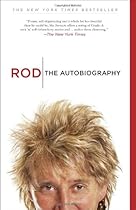 Rod: The Autobiography Rod: The Autobiography