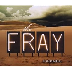Fray,The You Found Me