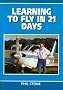 Learning to Fly in 21 Days