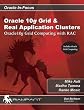 Oracle 10g Grid & Real Application Clusters: Oracle 10g Grid Computing with RAC (Oracle In-Focus series)