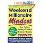 Weekend Millionaire Mindset: How Ordinary People Can Achieve Extraordinary Success