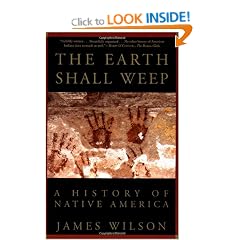 The Earth Shall Weep: A History of Native America