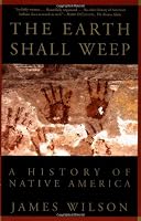 The Earth Shall Weep: A History of Native America