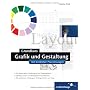 Grundkurs Grafik und Gestaltung. Mit konkreten Pra&hellip von Claudia Runk