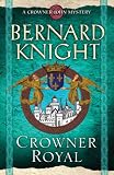Crowner Royal (Crowner John Mysteries)