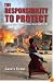 The Responsibility to Protect: Ending Mass Atrocity Crimes Once and for All