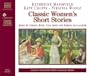 Classic Women's Short Stories (Classic Literature with Classical Music)