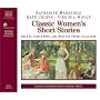 Classic Women's Short Stories (Classic Literature with Classical Music)