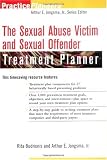 The Sexual Abuse Victim and Sexual Offender Treatment Planner (PracticePlanners?)