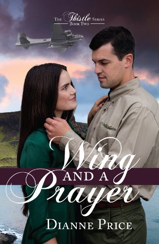 Wing and a Prayer (The Thistle Series Book 2)