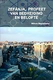 ZefNja, Profeet Van Bedreiging En Belofte