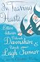 In Tearing Haste: Letters Between Deborah Devonshire and Patrick Leigh Fermor