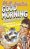 Good Morning Nantwich: Adventures in Breakfast Radio