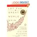 Let the Great World Spin: A Novel